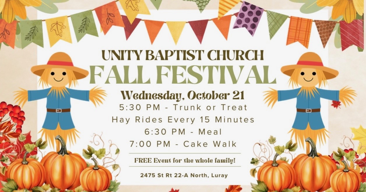 Unity Baptist Church Fall Festival flyer: Wednesday, October 21, with Trunk or Treat at 5:30 PM, hayrides are canceled, meal at 6:30 PM, cake walk at 7:00 PM, free event for the whole family at 2475 St Rt 22-A North, Luray.